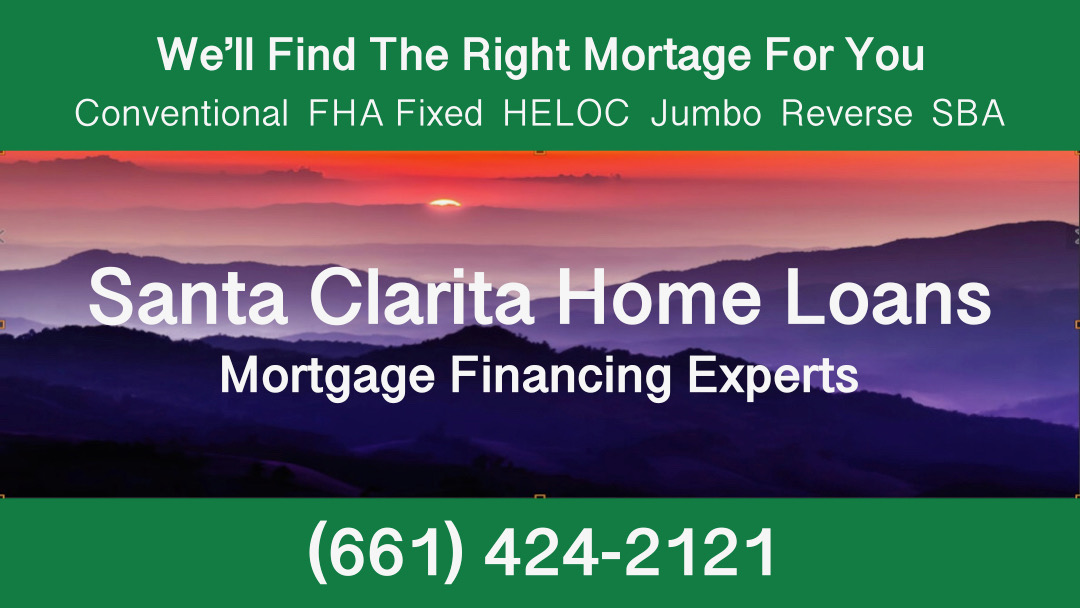 Santa Clarita Home Loan Mortgage Services